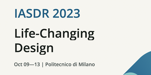 IASDR 2023 — Life-Changing Design conference